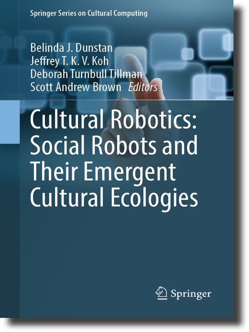 Title details for Cultural Robotics by Belinda J. Dunstan - Available